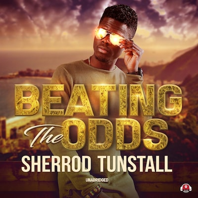 Beating the Odds – omslag til lydbogen af Sherrod J. Tunstall