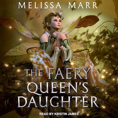 The Faery Queen's Daughter – omslag til lydbogen af Melissa Marr