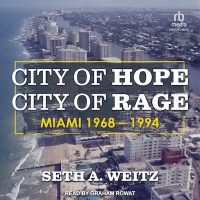 City of Hope, City of Rage – omslag til lydbogen af Seth A. Weitz