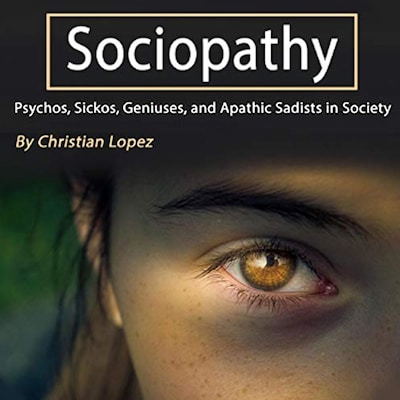 Sociopathy – omslag till ljudboken av Christian Lopez