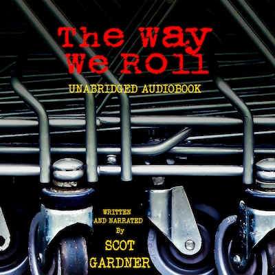The Way We Roll – omslag til lydbogen af Scot Gardner
