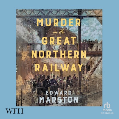 Murder on the Great Northern Railway – omslag til lydbogen af Edward Marston