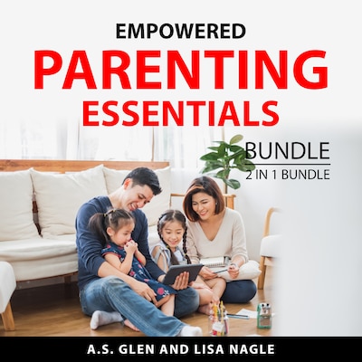 Empowered Parenting Essentials Bundle, 2 in 1 Bundle