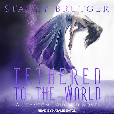Tethered to the World – omslag til lydbogen af Stacey Brutger