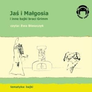 Jaś i Małgosia i inne bajki braci Grimm – okładka audiobooka, autor Bracia Grimm