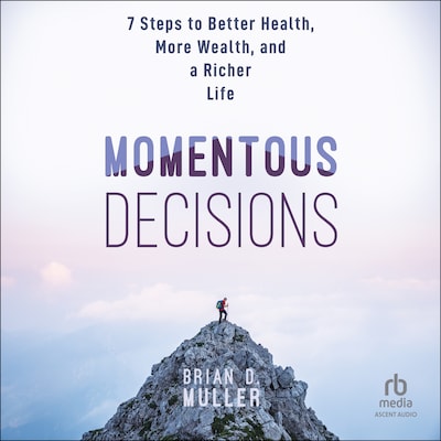 Momentous Decisions – omslag til lydbogen af Brian D. Muller