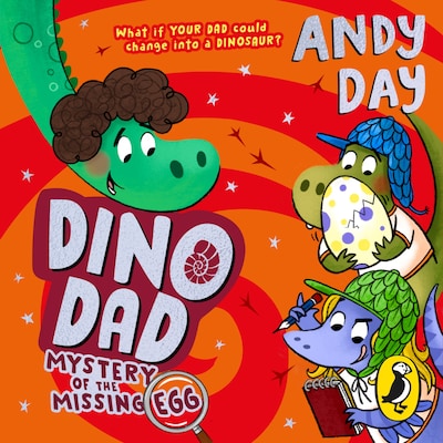 Dino Dad: Mystery of the Missing Egg – omslag til lydbogen af Andy Day