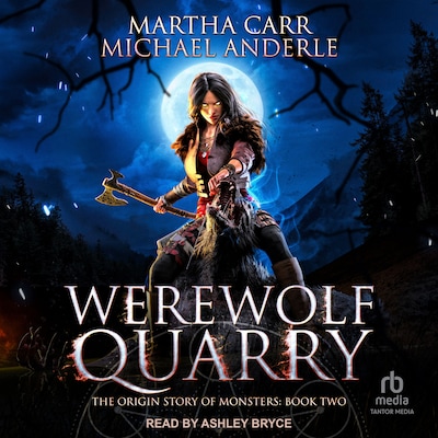 Werewolf Quarry – omslag til lydbogen af Martha Carr, Michael Anderle
