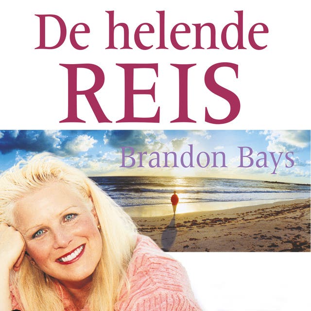 De helende reis: Een gids om jezelf te genezen en te bevrijden