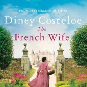 The French Wife – okładka audiobooka, autor Diney Costeloe