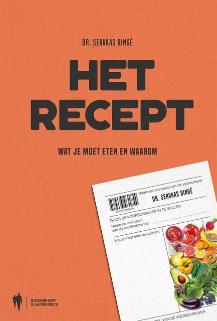 Het recept: Wat je moet weten en waarom – omslag van het luisterboek van Servaas Bingé