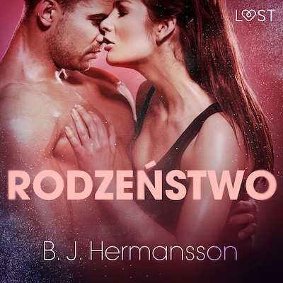 Rodzeństwo - opowiadanie erotyczne – okładka audiobooka, autor B. J. Hermansson