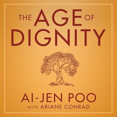 The Age of Dignity – omslag til lydbogen af Ai-jen Poo