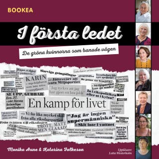 I första ledet : de gröna kvinnorna som banade vägen – omslag till ljudboken av Katarina Folkeson,Monika Aune