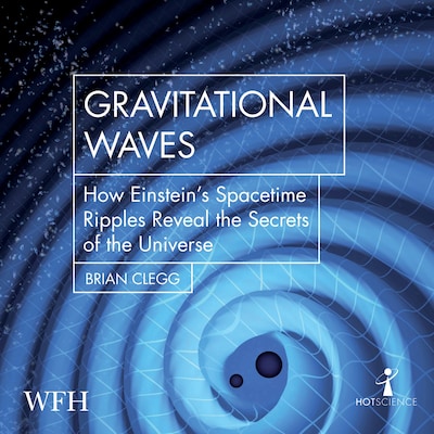 Gravitational Waves – omslag til lydbogen af Brian Clegg