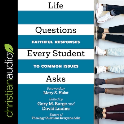 Life Questions Every Student Asks – omslag til lydbogen af Gary M Burge, David Lauber