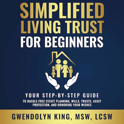 Simplified Living Trust for Beginners