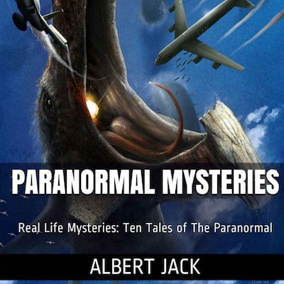 Paranormal Mysteries:  Ten Tales of The Paranormal