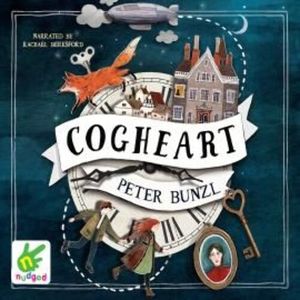 Cogheart – okładka audiobooka, autor Peter Bunzl