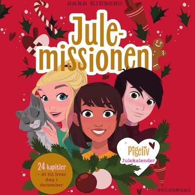 Pigeliv - Julemissionen. Julekalender – omslag til lydbogen af Sara Ejersbo