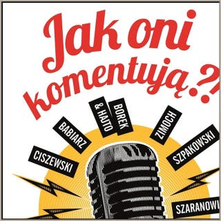 Jak oni komentują?! cz 1 – okładka audiobooka, autor Tomasz Gawędzki