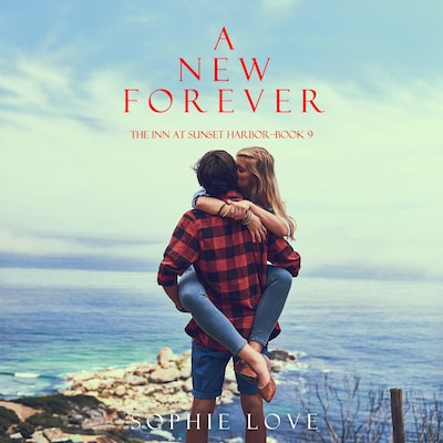 A New Forever (The Inn at Sunset Harbor—Book 9) – omslag til lydbogen af Sophie Love
