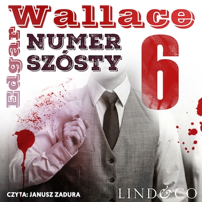 Numer Szósty – okładka audiobooka, autor Edgar Wallace