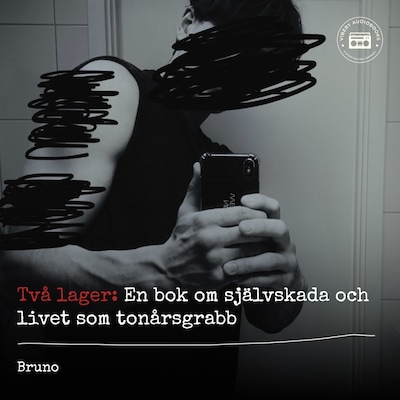 Två lager: En bok om självskada och livet som tonårsgrabb