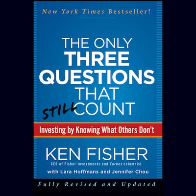 The Only Three Questions That Still Count – omslag til lydbogen af Jennifer Chou, Kenneth L. Fisher, Lara W. Hoffmans