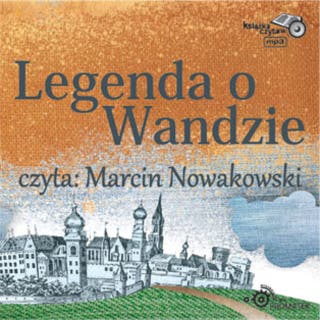 Legenda o Wandzie – okładka audiobooka, autor Safarzyńska Elżbieta