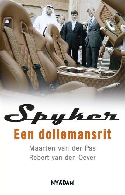 Spyker: een dollemansrit