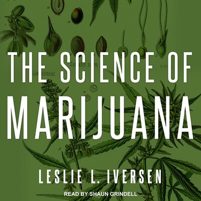 The Science of Marijuana – omslag til lydbogen af Leslie L. Iverson