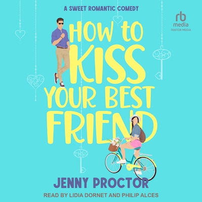 How to Kiss Your Best Friend – omslag til lydbogen af Jenny Proctor