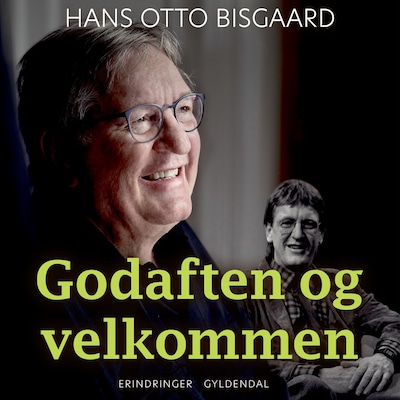 Godaften og velkommen – omslag til lydbogen af Hans Otto Bisgaard, Stefan Samsøe-Petersen