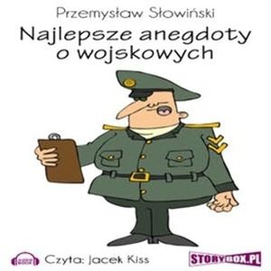 Najlepsze anegdoty o wojskowych – okładka audiobooka, autor Przemysław Słowiński
