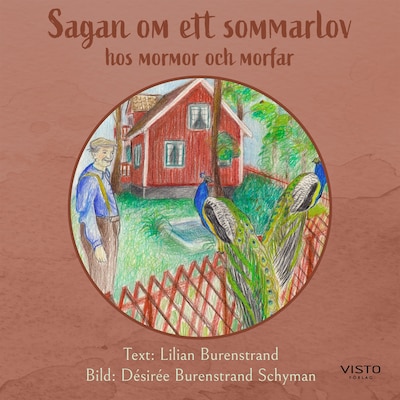 Sagan om ett sommarlov hos mormor och morfar