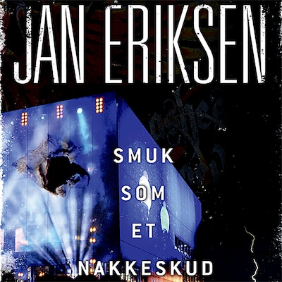 Smuk som et nakkeskud – omslag til lydbogen af Jan Eriksen