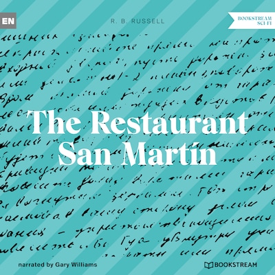 The Restaurant San Martín (Unabridged)