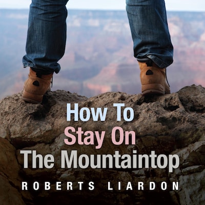 How to Stay on the Mountaintop – omslag van het luisterboek van Unknown Author