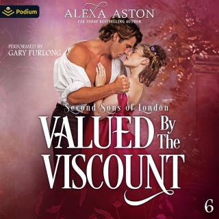 Valued by the Viscount: Second Sons of London, Book 6