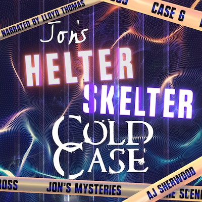 Jon's Helter Skelter Cold Case