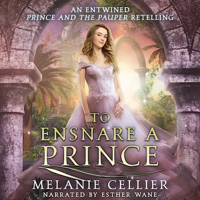 To Ensnare a Prince – omslag til lydbogen af Melanie Cellier