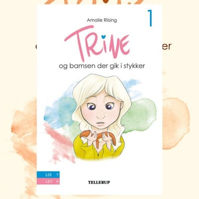 Trine #1: Trine og bamsen der gik i stykker – omslag til lydbogen af Amalie Riising