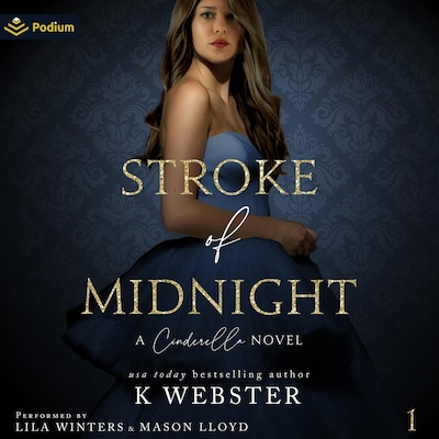Stroke of Midnight: A Cinderella Novel – omslag til lydbogen af K Webster