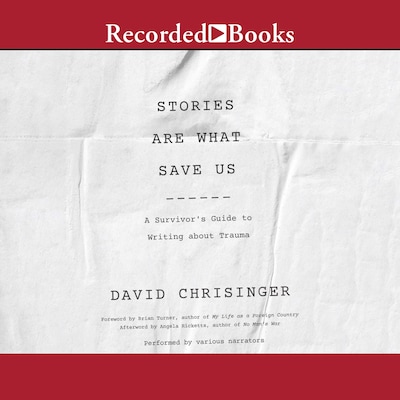Stories are What Save Us – omslag til lydbogen af David Chrisinger