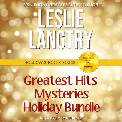 Greatest Hits Mysteries Holiday Bundle – omslag til lydbogen af Leslie Langtry