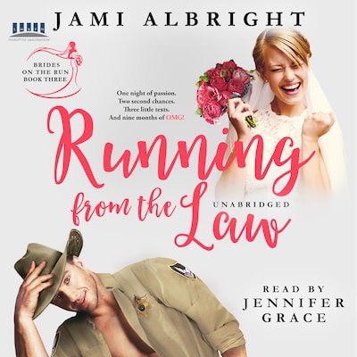 Running From The Law - Brides on the Run, Book 3 (Unabridged)