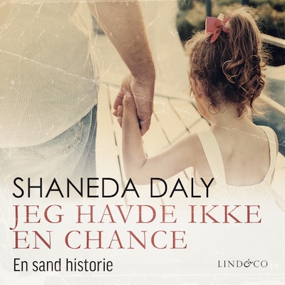 Jeg havde ikke en chance - En sand historie – omslag til lydbogen af Linda Watson-Brown, Shaneda Daly