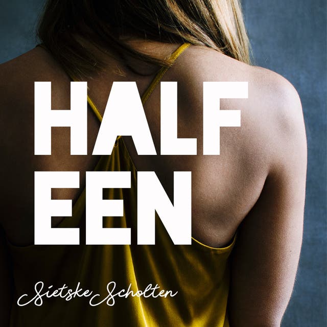 Half een – omslag van het luisterboek van Sietske Scholten