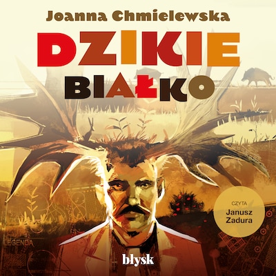 Dzikie białko – okładka audiobooka, autor Joanna Chmielewska